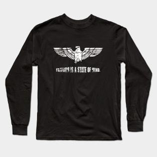 Freedom is a state of mind Long Sleeve T-Shirt